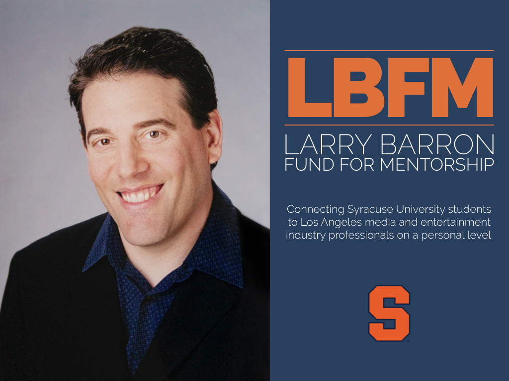 LBFM Larry Barron Fund For Mentorship connecting SU students to LA